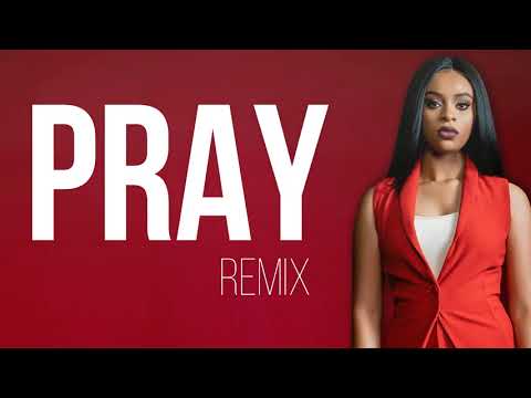 Pray (Remix)