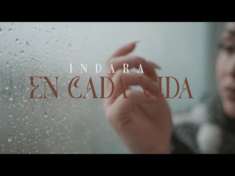 Indara - En Cada Vida (Videoclip Oficial)