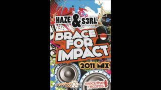 Haze & S3RL - Brace For Impact