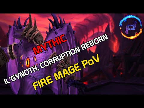 [ethletes] Il'gynoth, Corruption Reborn: First Kill | Mythic Ny'alotha | Fire Mage PoV