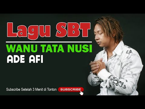 WANU TATA NUSI - ADE AFI || Original Lagu Daerah Seram Bagian Timur SBT