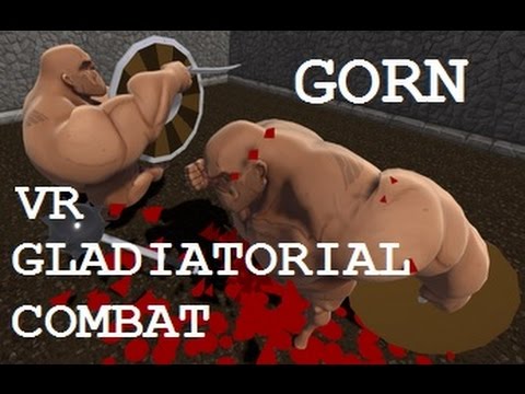 VR GLADITORIAL COMBAT! - GORN Prototype - HTC Vive