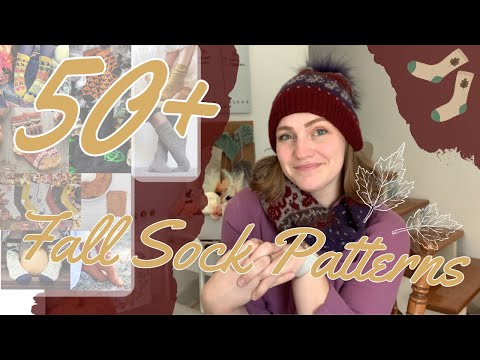 50+ Fall Sock Patterns || Let's Round Up