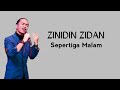 ZINIDIN ZIDAN ~ SEPERTIGA MALAM || Lyrics