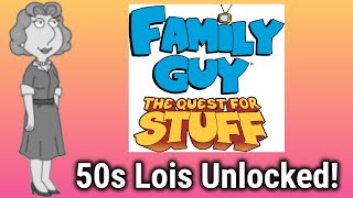 50s Lois Unlocked - Quahog Historical Society | Family Guy The Quest For Stuff!