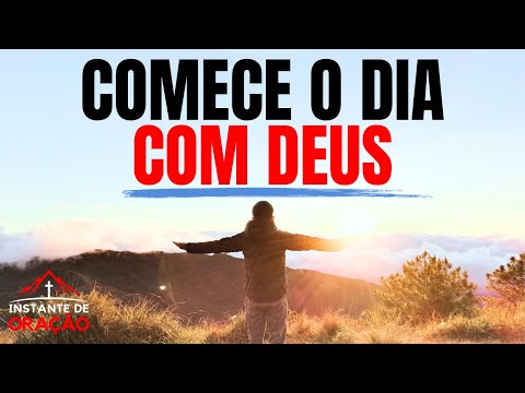 COMECE O SEU DIA NA PRESENÇA DE DEUS!