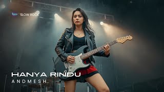 Download lagu ANDMESH_HANYA RINDU📍VERSI SLOW ROCK (Cover By Raesta)  mp3