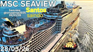 MSC SEAVIEW cruzeiro ship navio  28/03/26 Santos Buzios Salvador @cruzeiros2025 #insta360   maior