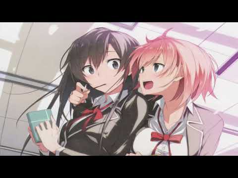 Yahari Ore no Seishun Love Come wa Machigatteiru. Hello Alone Saori Hayami & Nao Touyama