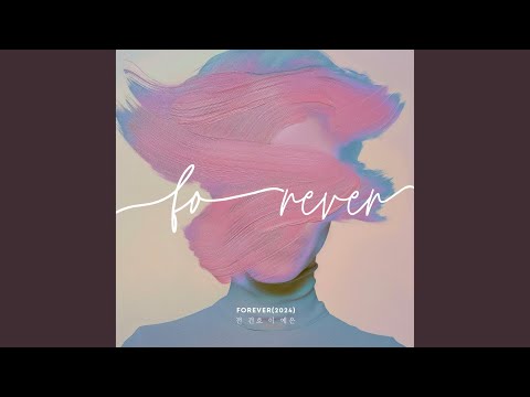Video thumbnail for FOREVER (2024)