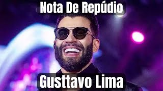 Nota De Repúdio - Gusttavo Lima
