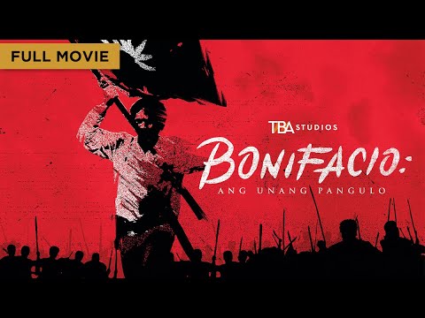Bonifacio: Ang Unang Pangulo | Full Movie | Robin Padilla | Daniel Padilla