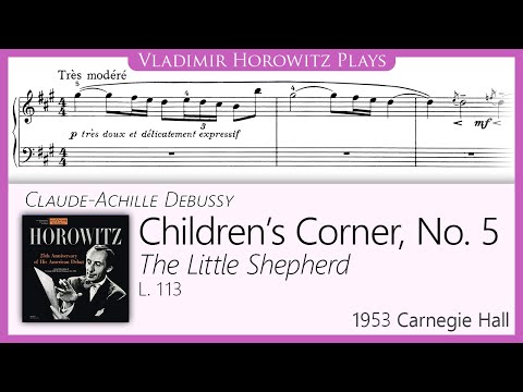 Debussy: Children's Corner No. 5 'The Little Shepherd', L. 113 [Horowitz 1953]