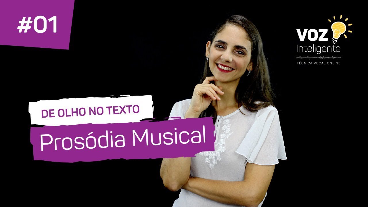 PROSÓDIA MUSICAL - De Olho no Texto #01 com MICHELE BARSAND - VOZ INTELIGENTE, Aula de Canto