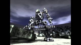 Raise Your Hands (Full Version) / Midihead