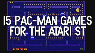 15 Pac-man Games for the Atari ST(E)