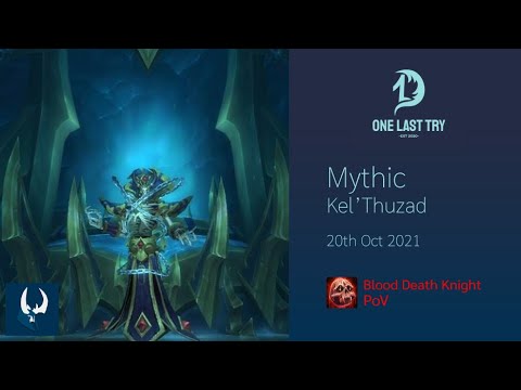 Mythic Kel'Thuzad first kill video - Blood DK PoV