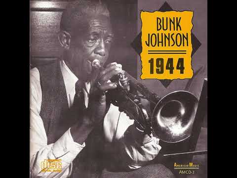 Bunk Johnson – 1944 (1991)(Full album)