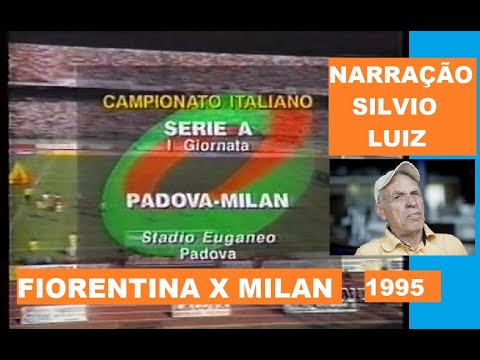NARRAÇÃO SILVIO LUIZ | FIORENTINA 2X2 MILAN | 1995