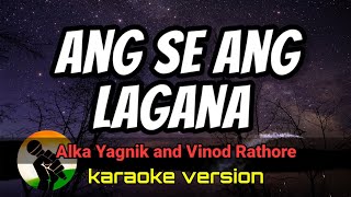 Ang Se Ang Lagana - Alka Yagnik and Vinod Rathore (karaoke version with melody)