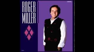 Roger Miller - You Oughta Be Here With Me
