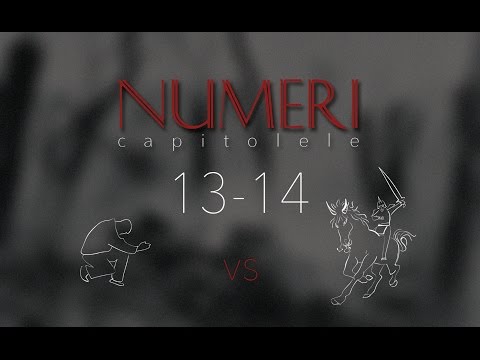 Samuel Ghica: Numeri 13-14 - Păcatul cu voia
