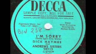 I'm Sorry (1952) - Dick Haymes and The Andrews Sisters