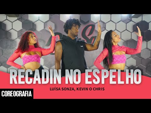 Recadin no Espelho - Luísa Sonza, Kevin O Chris - Dan-Sa / Daniel Saboya (Coreografia)