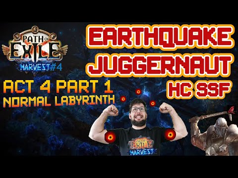 Path of Exile Harvest League 3.11 Earthquake Juggernaut HC SSF - Act 4 Part 1 + Normal Labyrinth