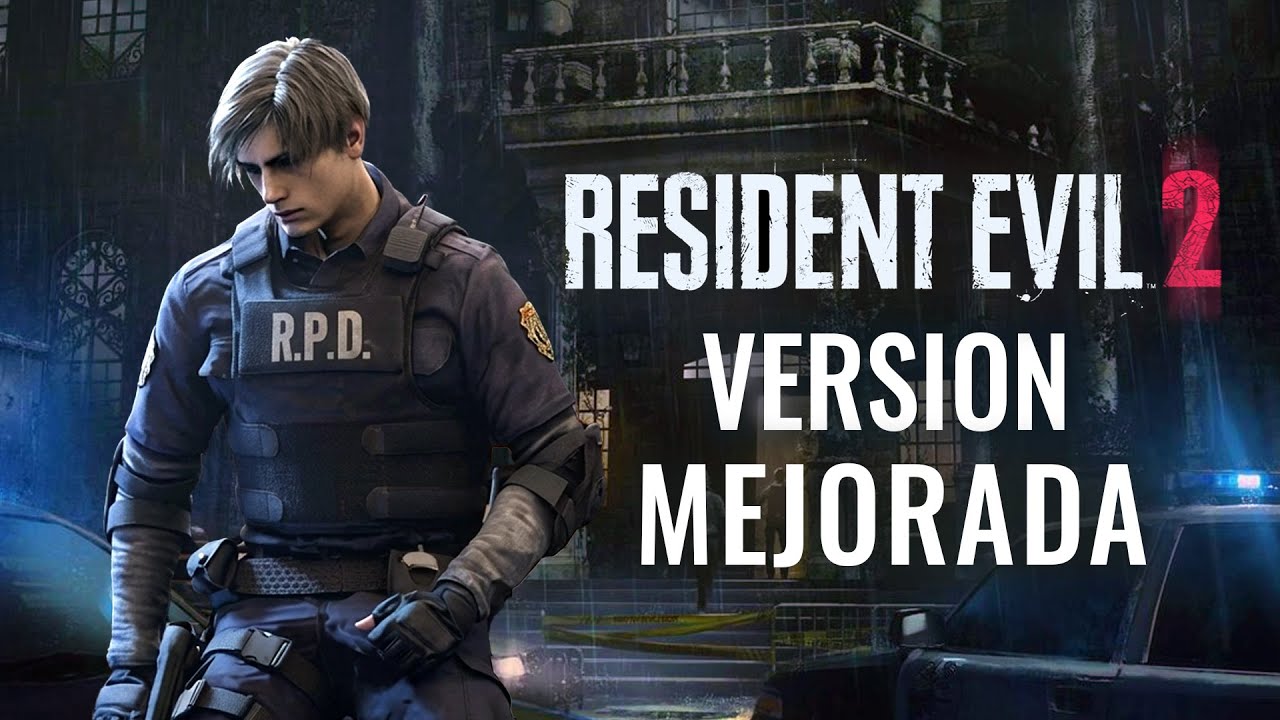 RESIDENT EVIL 2 - LA NUEVA VERSIÓN MEJORADA