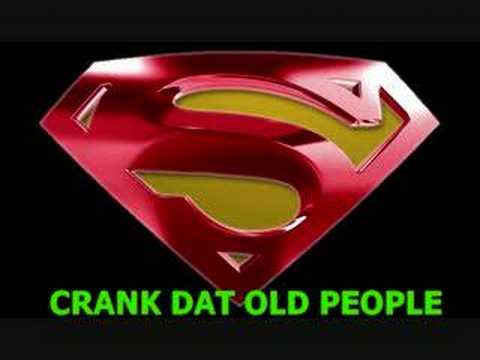 crank dat old people - souljaboy