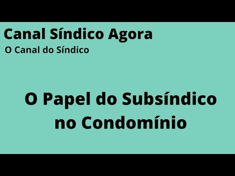 O Papel do Subsíndico no Condomínio