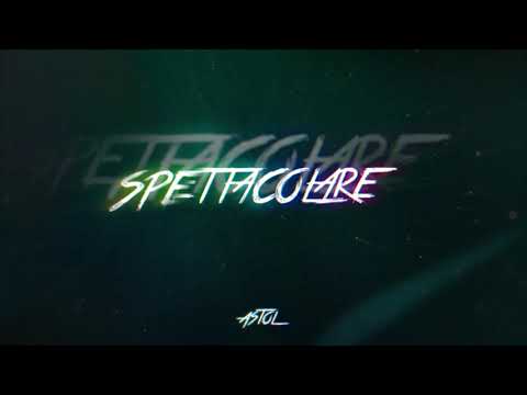 Astol - Spettacolare (Visual)