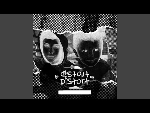 Distort