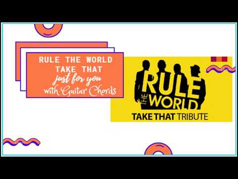 Rule The World - Take That