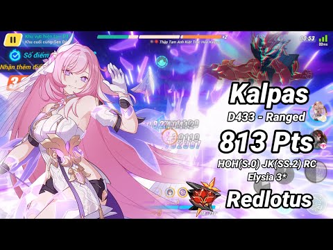 Redlotus D433: Kalpas (Ranged) 813 Pts - HOH(S.0) JK(SS.2) RC Elysia 3* | Honkai 6.4