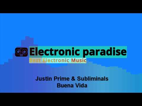 Justin Prime & Subliminals - Buena Vida