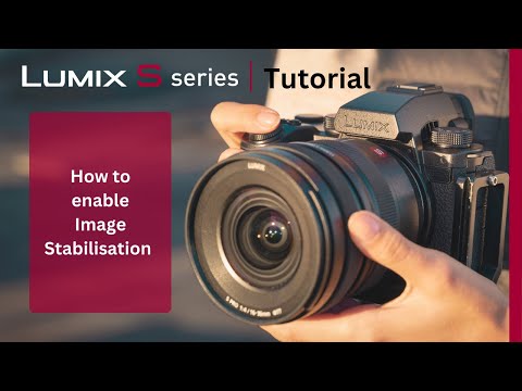 How to enable Image Stabilisation on the LUMIX S5II & S5IIx