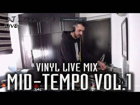 DJ Leandro Vinyl Live Mix : Mid-Tempo Vol.1 [MID TEMPO MIX]