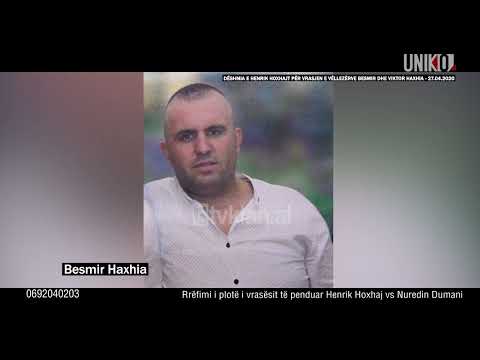 Uniko – Rrëfehet vrasësi i penduar: Si i nxorrëm në pritë vëllezërit Haxhia dhe i vramë me breshëri