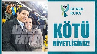 Galatasaray - Fenerbahçe I Süper Kupa I Emre Malok I Sedef Malok I Ertem Şener'den Hakeme Destek!