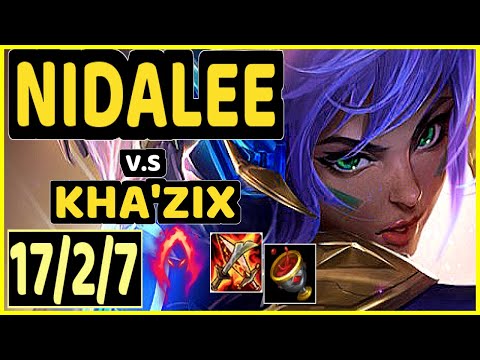SEVENARMY (NIDALEE) vs KHA'ZIX - 17/2/7 KDA JUNGLE GAMEPLAY - EUW Ranked GRANDMASTER