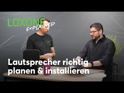 Loxone Explained – Lautsprecher richtig planen & installieren [4k]