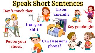 Speak Short Sentences | Daily Use Sentences for Children | English Speaking Practice at Home