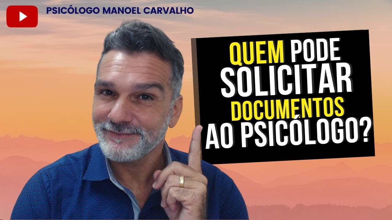 Quem pode solicitar documentos psicológicos?