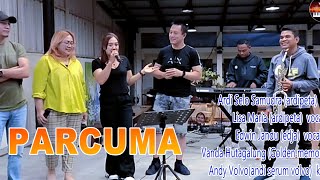 Download lagu Parcuma live Kolaborasi cover - Lisa Maria,Ardi Selo Samudra,Edwin Jandu,Vanda Hutagalung mp3