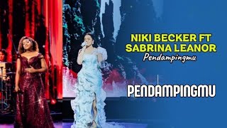 Download lagu NIKI BECKER FT SHABRINA LEANOR- PENDAMPING MU #nikibecker #shabrinaleanor #pendampingmu  #nikiftbina mp3