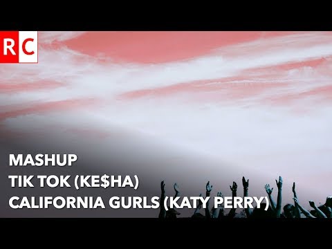 Ke$ha vs. Katy Perry California Gurls-TiK ToK Mashup-Remix