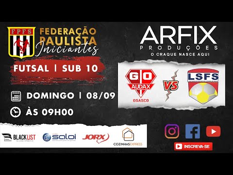 AUDAX x LIGA SANCAETANENSE - FUTSAL | SUB 10