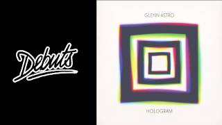 Glenn Astro "User's Guide To" - Boiler Room Debuts